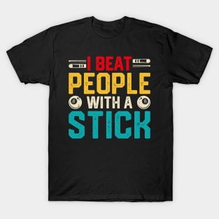 I Beat People With A Stick T shirt For Women T-Shirt